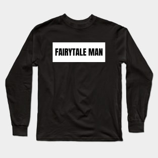 Fairytale man Long Sleeve T-Shirt